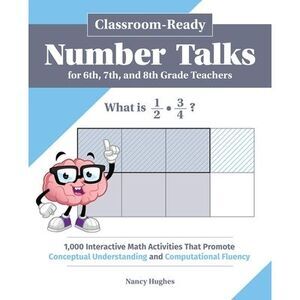 Classroom-Ready Number Talks for Sixth, Seventh, and Eighth Grade Teachers: 1,00